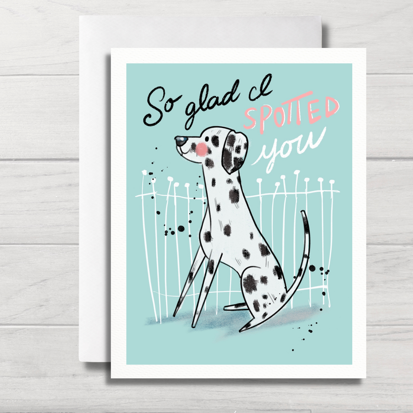 Dog Friendship Card | Spotted You | Dalmatian Greeting Card