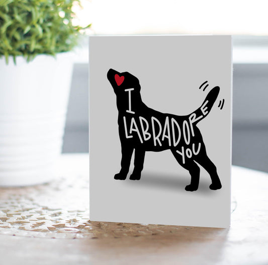 Labradore You Valentine - Love/Galentines - Fable & Sage