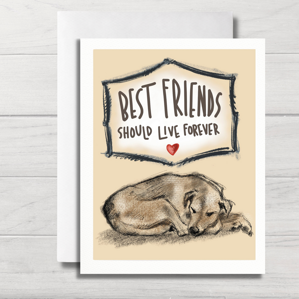 A dog loss sympathy card featuring an illustration of a dog with the text 'Best Friends Should Live Forever' and a heart symbol, written in a simple, modern font on a beige background. Original artwork by Fable & Sage